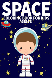 Space Coloring Book For Kids Ages 4-8