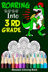 Roaring Into 3rd Grade Mandala Coloring Book