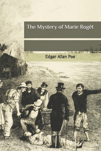 The Mystery of Marie Rogêt
