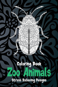 Zoo Animals - Coloring Book - Stress Relieving Designs