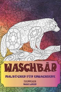 Malbücher für Erwachsene - Dicke Linien - Tierreich - Waschbär