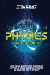 Quantum Physics for Beginners