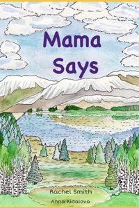 Mama Says