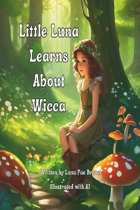 Little Luna Learns About Wicca