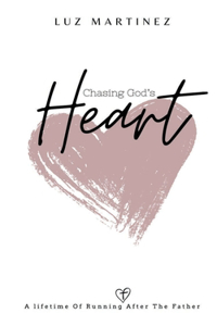Chasing God's Heart