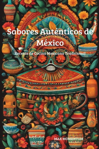 Sabores Auténticos de México