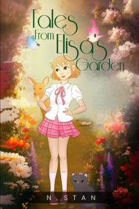 Tales From Elisa's Garden