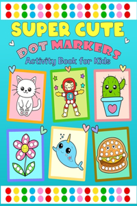 Dot Markers Activity Book for Kids