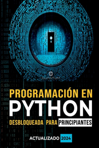 Programación en Python Desbloqueada para Principiantes