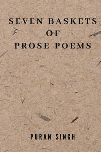 Seven Baskets of Prose Poems