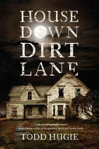 House Down Dirt Lane