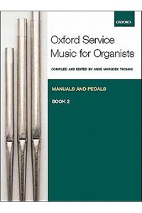 Oxford Service Music for Organ: Manuals and Pedals, Book 2