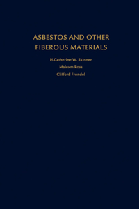 Asbestos and Other Fibrous Materials