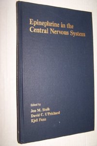 Epinephrine in the Central Nervous System