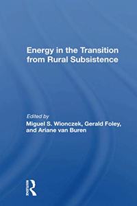 Energy in the Transition from Rural Subsistence