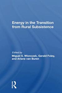 Energy In The Transition From Rural Subsistence
