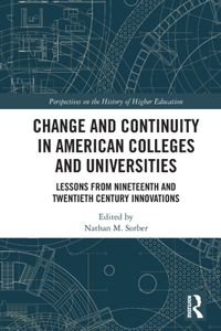 Change and Continuity in American Colleges and Universities