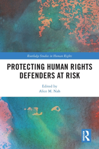 Protecting Human Rights Defenders at Risk