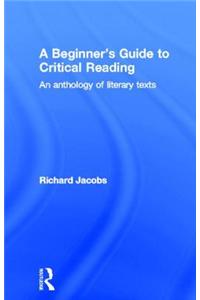 A Beginner's Guide to Critical Reading