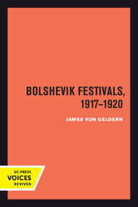 Bolshevik Festivals, 1917-1920