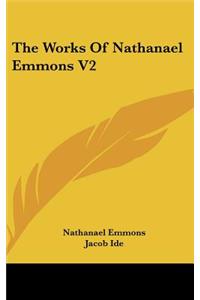 The Works Of Nathanael Emmons V2