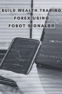 Build Wealth Trading Forex