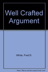 Well Crafted Argument 2nd Edition Plus Pocket Guide to APA 2nd Edition