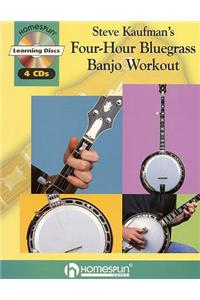 Steve Kaufman's Four-Hour Bluegrass Banjo Workout