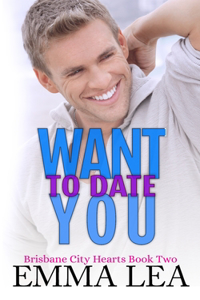 Want to Date You