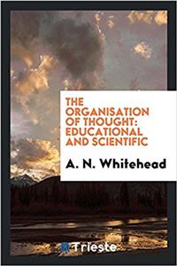 The organisation of thought: educational and scientific