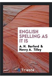 English Spelling as It Is