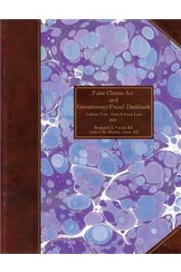 False Claims ACT and Government Fraud Deskbook