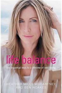 Life Balance: The Essential Keys to a Lifetime of Wellbeing