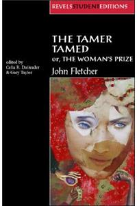 Tamer Tamed; Or, the Woman's Prize