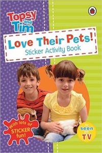 Love Their Pets: A Ladybird Topsy and Tim sticker book