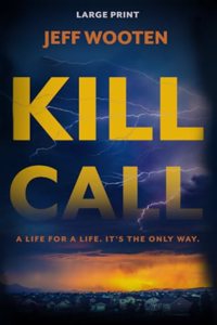 Kill Call (Large Print Edition)