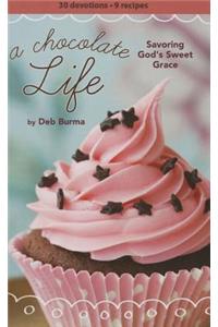 A Chocolate Life Women's Devotional