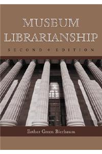 Museum Librarianship, 2d ed.