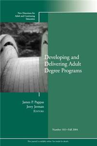 Developing and Delivering Adult Degree Programs