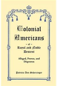 Colonial Americans of Royal & Noble Descent