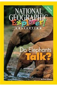 Explorer Books (Pioneer Science: Animals): Do Elephants Talk?