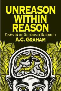 Unreason Within Reason