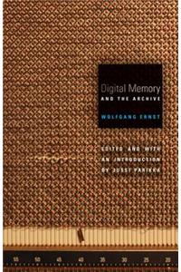 Digital Memory and the Archive