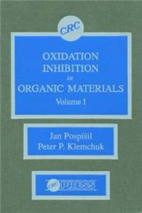 Oxidation Inhibition in Organic Materials, Volume I