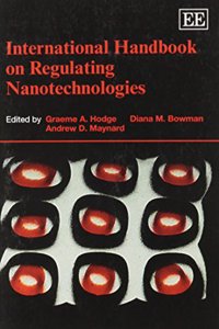 International Handbook on Regulating Nanotechnologies