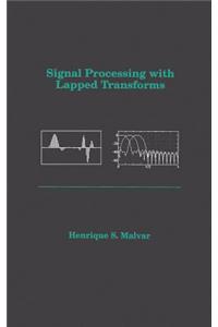 Signal Processing with Lapped Transforms