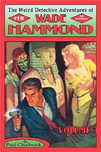 Weird Detective Adventures of Wade Hammond