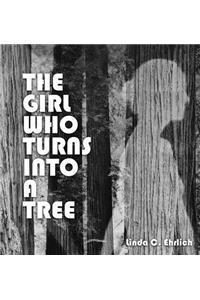 Girl Who Turns Into a Tree