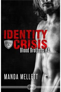 Identity Crisis (Blood Brothers #4)
