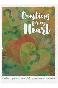 Questions for My Heart